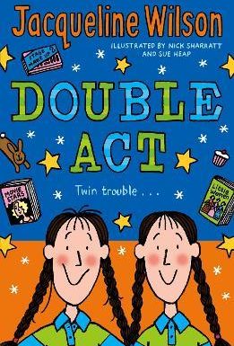 DOUBLE ACT BY JACQUELINE WILSON