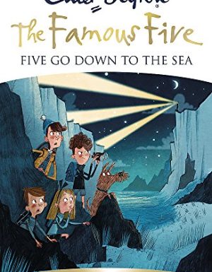 BLYTON FAMOUS FIVE: FIVE GO DOWN TO THE SEA