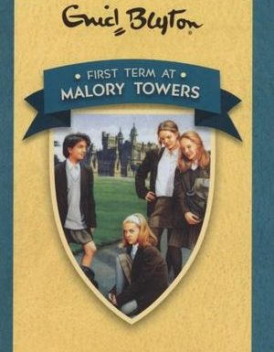 BLYTON: MALORY TOWERS 1: FIRST TERM