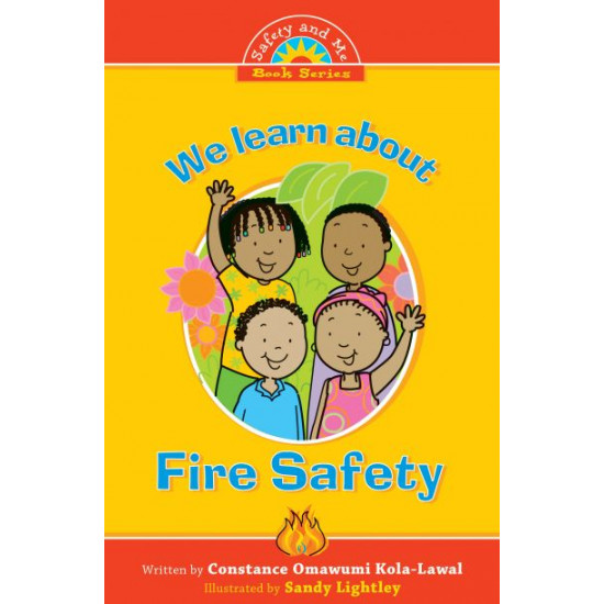 WE LEARN ABOUT FIRE SAFETY