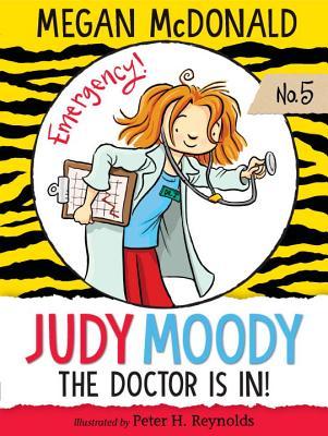JUDY MOODY: THE DOCTOR IS IN