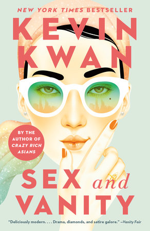 SEX AND VANITY: A Novel By Kevin Kwan