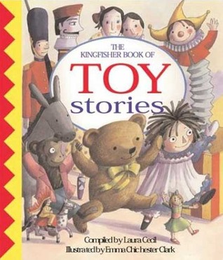 THE KINGFISHER BOOK OF TOY STORIES