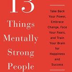 13 THINGS MENTALLY STRONG PEOPL