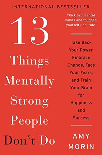 13 THINGS MENTALLY STRONG PEOPL