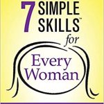 7 SIMPLE SKILLS FOR EVERY WOMAN