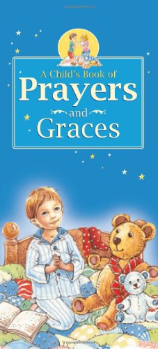 A CHILD’S BOOK OF PRAYERS AND GRACES