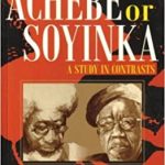 ACHEBE OR SOYINKA