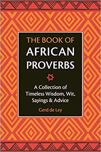 AFRICAN PROVERBS