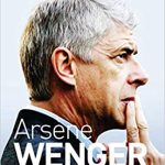 ARSENE WENGER AUTOBIOGRAPHY