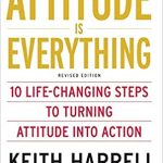 ATTITUDE IS EVERYTHING
