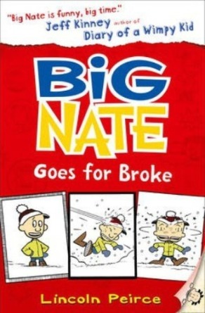 BIG NATE-GOES FOR BROKE