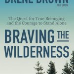BRAVING THE WILDERNESS