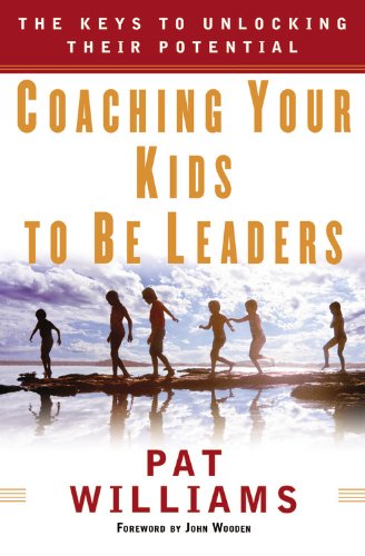 COACHING YOUR KIDS TO BE LEADER