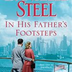 DANIELLE STEEL IN HIS FATHER'S FOOTSTEPS