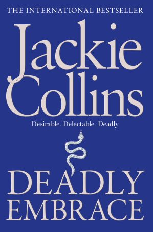 JACKIE COLLINS: DEADLY EMBRACE