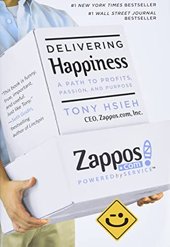 DELIVERING HAPPINESS ZAPPOS