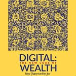 DIGITAL: THE NEW CODE OF WEALTH