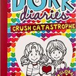 DORK DIARY CRUSH CATASTROPHE