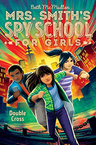 MRS. SMITH SPY SCHOOL FOR GIRLS: DOUBLE CROSS (3)