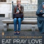 EAT PRAY LOVE (MOVIE TIE-IN)