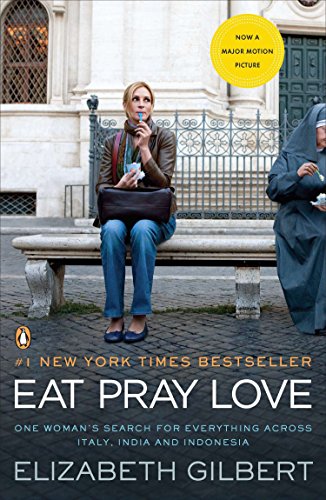 EAT PRAY LOVE (MOVIE TIE-IN)