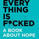 EVERYTHING IS FCKED HB
