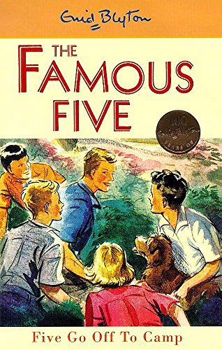 BLYTON: FAMOUS FIVE GO OFF TO CAMP