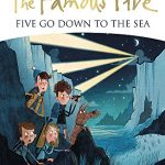 BLYTON FAMOUS FIVE: FIVE GO DOWN TO THE SEA
