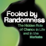 FOOLED BY RANDOMNESS