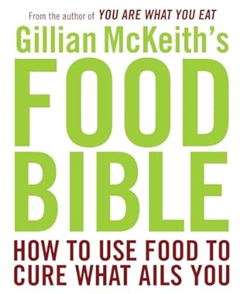 GILLIAN MCKEITH’S FOOD BIBLE