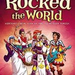 GIRLS WHO ROCKED THE WORLD