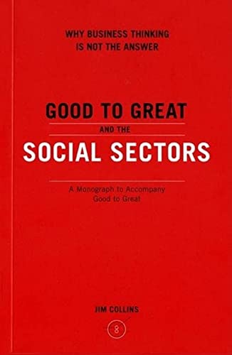 GOOD TO GREAT SOCIAL SECTORS