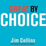 GREAT BY CHOICE Hardcover Edition