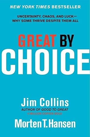 GREAT BY CHOICE Hardcover Edition