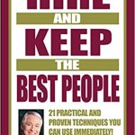 HIRE AND KEEP THE BEST PEOPLE