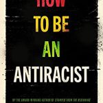 HOW TO AN ANTIRACIST