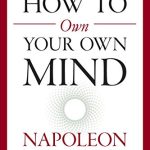 HOW TO OWN YOUR OWN MIND