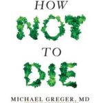 HOW NOT TO DIE