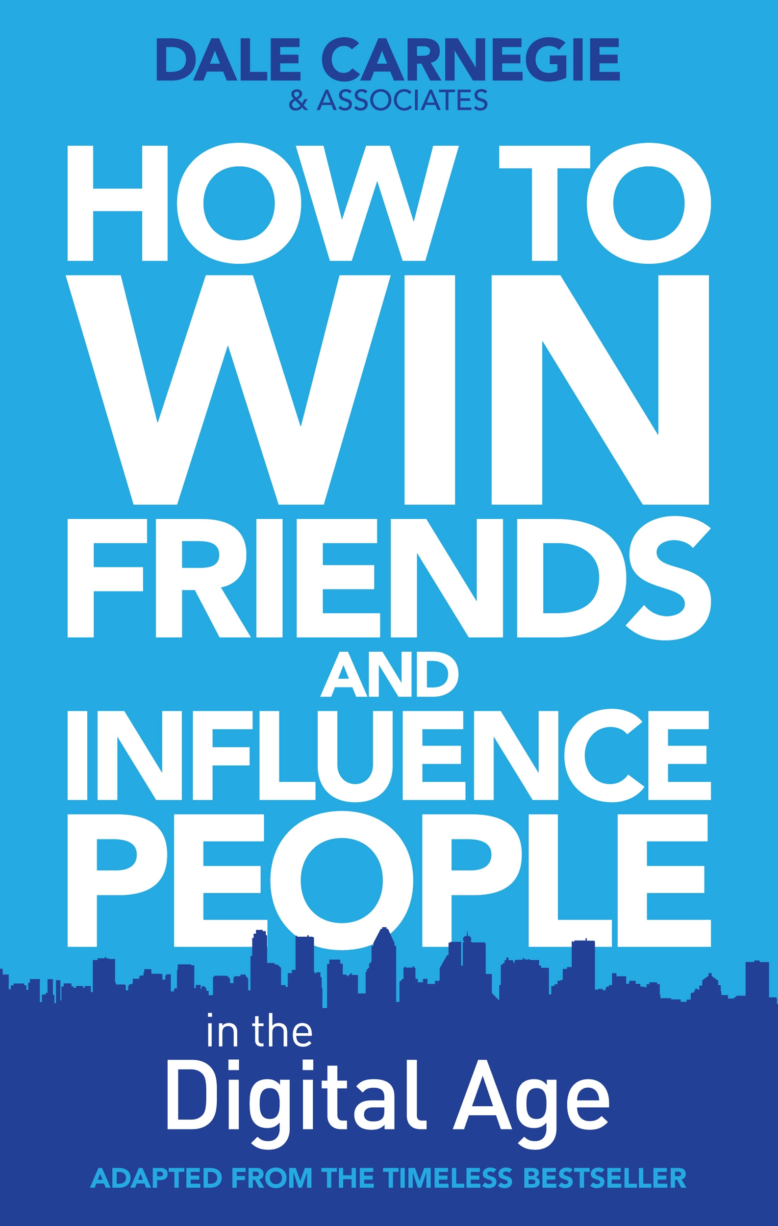 How to Win Friends and Influence People in the Digital Age Paperback