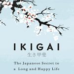IKIGAI THE JAPANESE SECRET