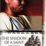 IN THE SHADOW OF A SAINT