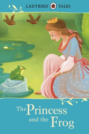 LADYBIRD TALES THE PRINCESS AND THE FROG
