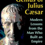 LEADERSHIP GENIUS OF JULIUS CA