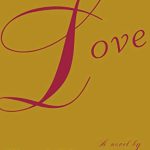 LOVE BY TONI MORRISON