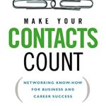 MAKE YOUR CONTACTS COUNT