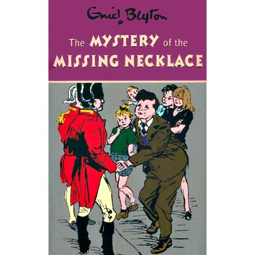 BLYTON 5: MYSTERY OF THE MISSING NECKLACE