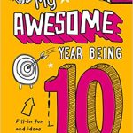 My Awesome Year being 10 Hardcover Edition
