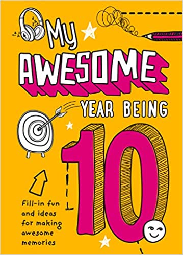 My Awesome Year being 10 Hardcover Edition