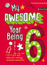 My Awesome Year being 6 Hardcover